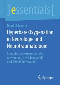 Imagen de portada: Hyperbare Oxygenation in Neurologie und Neurotraumatologie 9783658130244