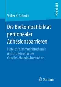 Cover image: Die Biokompatibilität peritonealer Adhäsionsbarrieren 9783658130367
