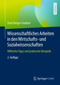 Cover image: Wissenschaftliches Arbeiten in den Wirtschafts- und Sozialwissenschaften 3rd edition 9783658130770