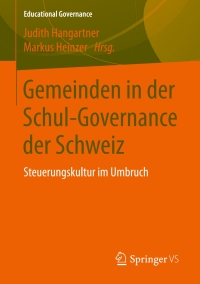 Cover image: Gemeinden in der Schul-Governance der Schweiz 9783658130916