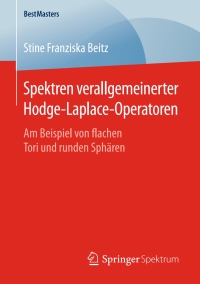 Imagen de portada: Spektren verallgemeinerter Hodge-Laplace-Operatoren 9783658131098