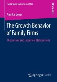 Cover image: The Growth Behavior of Family Firms 9783658131166