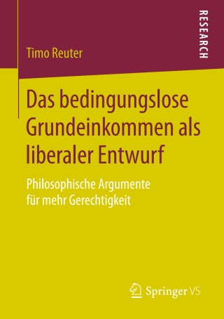 Cover image: Das bedingungslose Grundeinkommen als liberaler Entwurf 9783658131432
