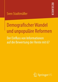 Cover image: Demografischer Wandel und unpopuläre Reformen 9783658131746