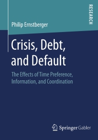 Imagen de portada: Crisis, Debt, and Default 9783658132309