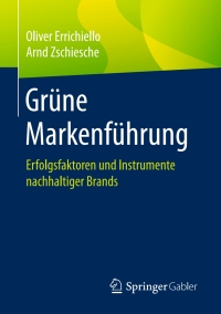 表紙画像: Grüne Markenführung 9783658132446