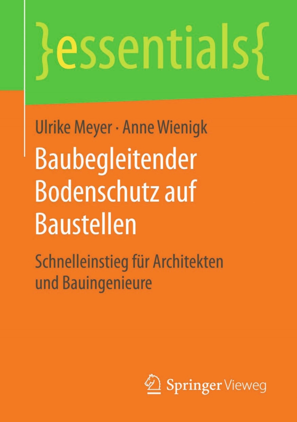 Baubegleitender Bodenschutz auf Baustellen Schnelleinstieg für Architekten und Bauingenieure