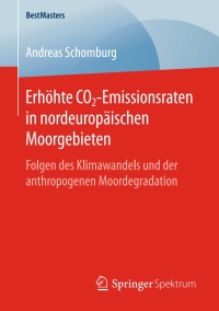 Immagine di copertina: Erhöhte CO2-Emissionsraten in nordeuropäischen Moorgebieten 9783658132910