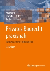 Cover image: Privates Baurecht praxisnah 2nd edition 9783658133320