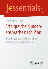 Cover image: Erfolgreiche Kundenansprache nach Plan 9783658133344