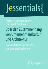 Cover image: Über den Zusammenhang von Unternehmenskultur und Architektur 9783658133481