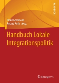 Cover image: Handbuch Lokale Integrationspolitik 9783658134082