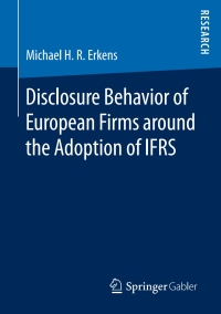 Cover image: Disclosure Behavior of European Firms around the Adoption of IFRS 9783658134402