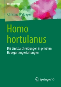 Cover image: Homo hortulanus 9783658134532