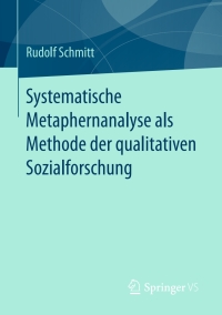 Imagen de portada: Systematische Metaphernanalyse als Methode der qualitativen Sozialforschung 9783658134631