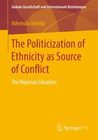 Cover image: The Politicization of Ethnicity as Source of Conflict 9783658134822