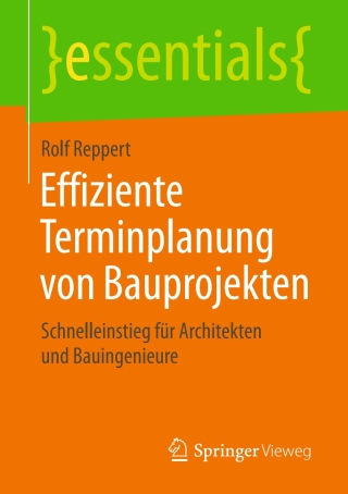 Cover image: Effiziente Terminplanung von Bauprojekten 9783658134891