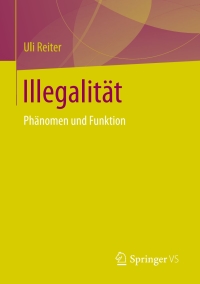 Titelbild: Illegalität 9783658134952