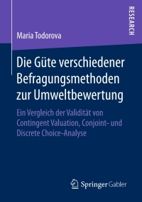 Cover image: Die Güte verschiedener Befragungsmethoden zur Umweltbewertung 9783658135171