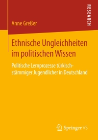 صورة الغلاف: Ethnische Ungleichheiten im politischen Wissen 9783658135195