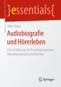 Titelbild: Audiobiografie und Hörerleben 9783658135256