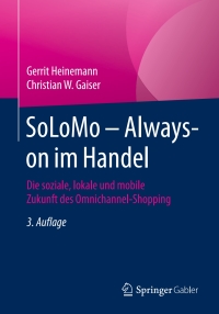 表紙画像: SoLoMo – Always-on im Handel 3rd edition 9783658135447