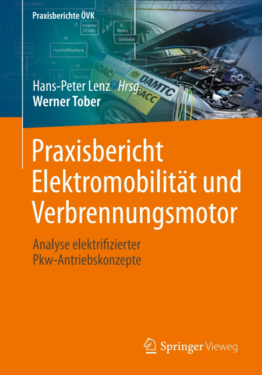 Praxisbericht Elektromobilität und Verbrennungsmotor Analyse elektrifizierter Pkw-Antriebskonzepte