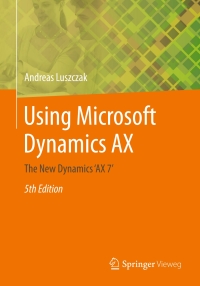 表紙画像: Using Microsoft Dynamics AX 5th edition 9783658136215