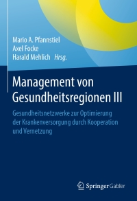 Imagen de portada: Management von Gesundheitsregionen III 9783658136574