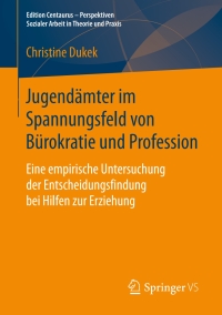 Cover image: Jugendämter im Spannungsfeld von Bürokratie und Profession 9783658136727