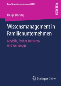 Imagen de portada: Wissensmanagement in Familienunternehmen 9783658136802