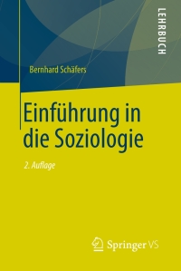 Cover image: Einführung in die Soziologie 2nd edition 9783658136987