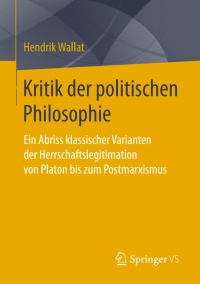 صورة الغلاف: Kritik der politischen Philosophie 9783658137069