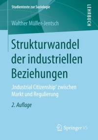 Immagine di copertina: Strukturwandel der industriellen Beziehungen 2nd edition 9783658137274