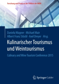 Cover image: Kulinarischer Tourismus und Weintourismus 9783658137311