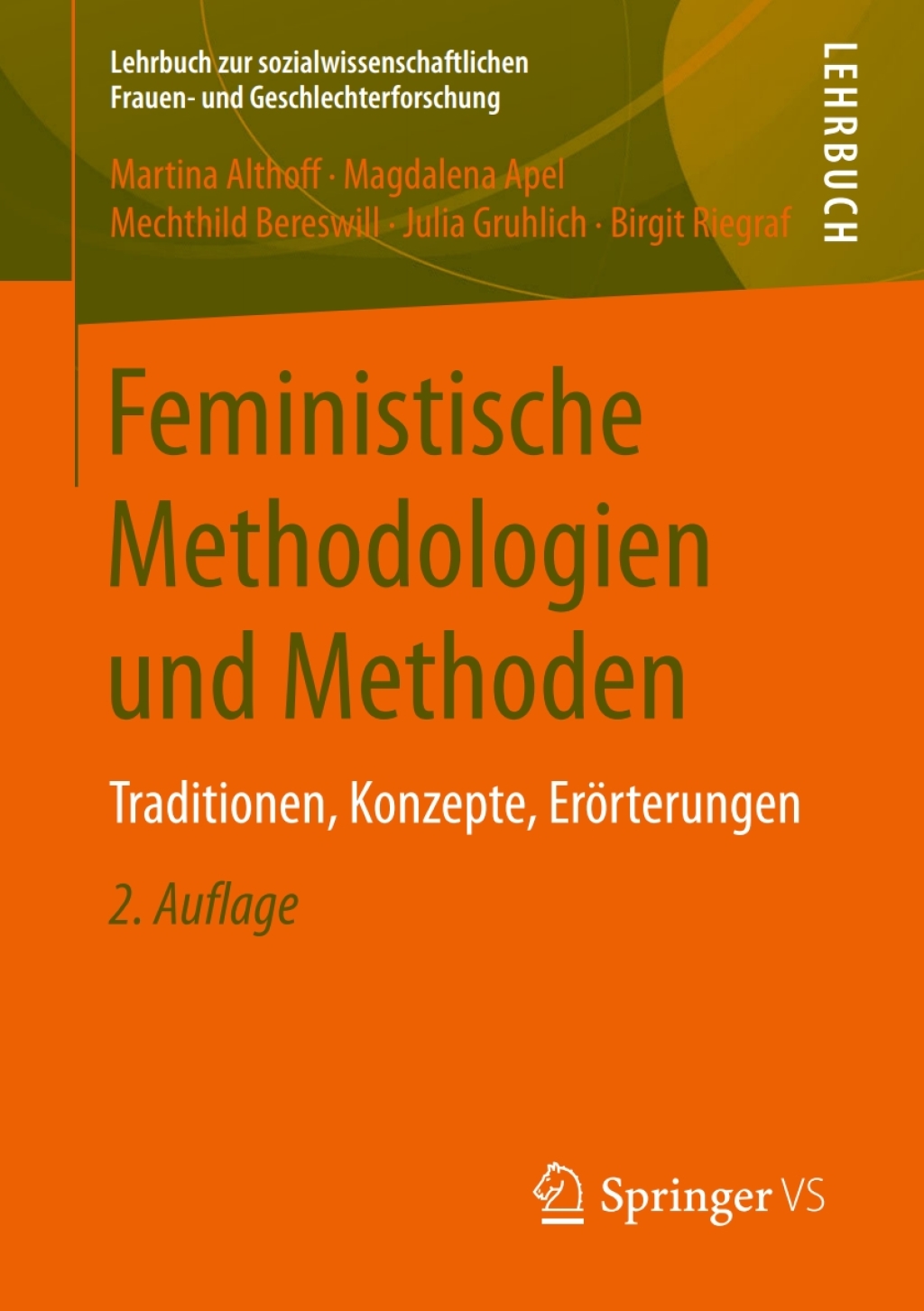 Feministische Methodologien und Methoden Traditionen, Konzepte, Erörterungen 2nd Edition