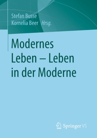 Omslagafbeelding: Modernes Leben – Leben in der Moderne 9783658137519