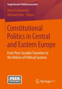 表紙画像: Constitutional Politics in Central and Eastern Europe 9783658137618