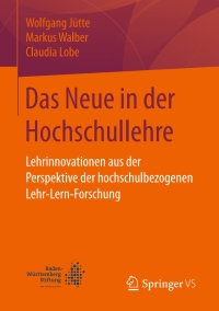 Cover image: Das Neue in der Hochschullehre 9783658137762