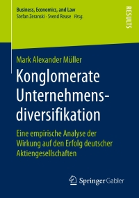 صورة الغلاف: Konglomerate Unternehmensdiversifikation 9783658138417