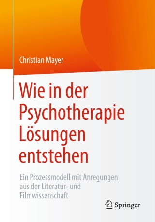 Imagen de portada: Wie in der Psychotherapie Lösungen entstehen 9783658138646
