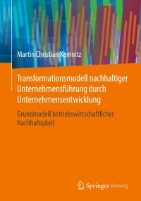 Cover image: Transformationsmodell nachhaltiger Unternehmensführung durch Unternehmensentwicklung 9783658138660