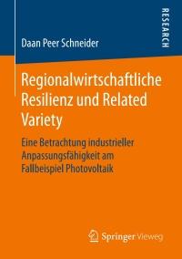 Cover image: Regionalwirtschaftliche Resilienz und Related Variety 9783658138684