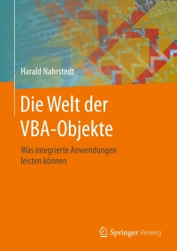 Cover image: Die Welt der VBA-Objekte 9783658138905