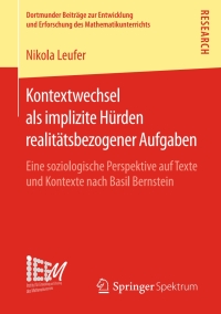 Imagen de portada: Kontextwechsel als implizite Hürden realitätsbezogener Aufgaben 9783658139278