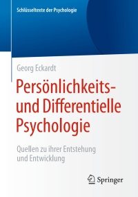 表紙画像: Persönlichkeits- und Differentielle Psychologie 9783658139414