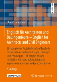 صورة الغلاف: Englisch für Architekten und Bauingenieure - English for Architects and Civil Engineers 5th edition 9783658139537