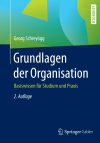 Cover image: Grundlagen der Organisation 2nd edition 9783658139582