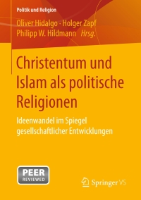 Imagen de portada: Christentum und Islam als politische Religionen 9783658139629