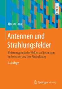 表紙画像: Antennen und Strahlungsfelder 6th edition 9783658139643